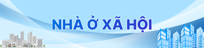 Bấm vào đây để xem tin tức về Nhà ở xã hội