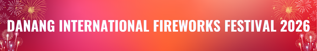 Click here to view news about the 2026 Da Nang International Fireworks Festival