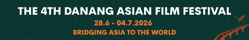 Click here to view news about The 4th Da Nang Asian Film Festival