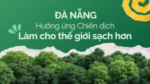 đà nẵng hưởng ứng chiên dịch “làm cho thế giới sạch hơn”