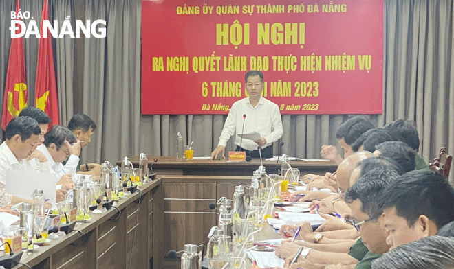 dang bo quan su thanh pho tong ket 6 thang dau nam 2023